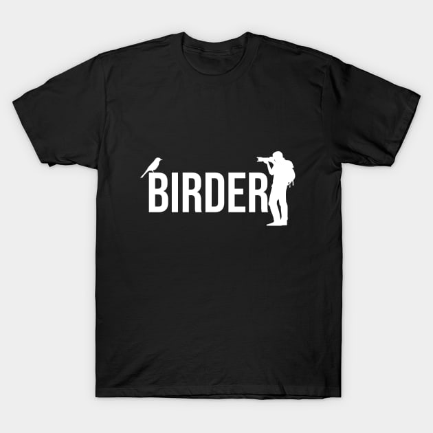 Birding - Birder T-Shirt by Kudostees